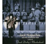 Jack Teagarden & His Orchestra: Live At Frank Dailey's Meadowbrook, 1939