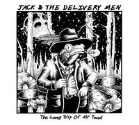 Jack & the Delivery Men - The Long Trip of Mr. Toad [Import]