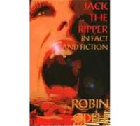 Jack the Ripper in Fact and Fiction Odell, Robin (Auteur)