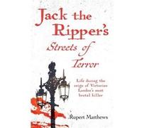 Jack the Rippers Streets of Terror by Rupert Matthews Rupert Matthews (Auteur)
