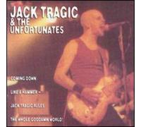 Jack Tragic - Coming Down Like a Hammer