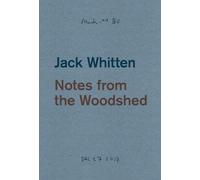 Jack Whitten: Notes from the Woodshed