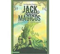 Jack Y Los Frijoles Magicos: La Novela Grafica