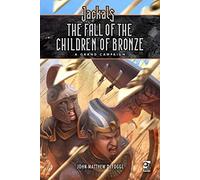Jackals: The Fall of the Children of Bronze: A Grand Campaign for Jackals