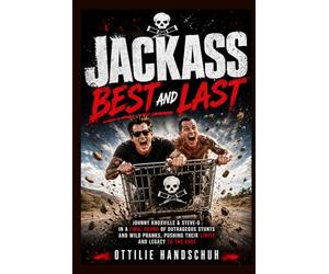 Jackass: Best and Last: Johnny Knoxville & Steve-O in a final round of outrageous stunts and wild pranks, pushing their limits and legacy to the edge