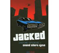 JACKED - L'HISTOIRE OFFICIEUSE DE GTA