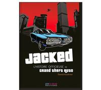 Jacked - l'histoire officieuse de gta - David Kushner - Pix'n Love - broché - Monographie