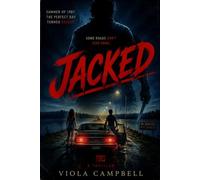 Jacked: “Two teens stranded after a perfect summer day must fight for survival when a violent stalker stalks them on a desolate road.”
