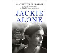 Jackie Alone From Camelot to Jackie O: Grief, Courage, and Survival - J. Randy Taraborrelli - St. martin's press - ebook (ePub) - Livre
