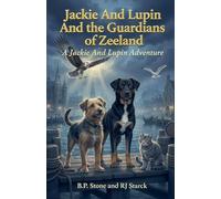 Jackie And Lupin and The Guardians of Zeeland