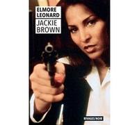 Jackie Brown Elmore Leonard (Auteur), Michel Lebrun (Traduction)