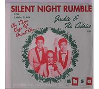 JACKIE & CEDRICS - silent night rumble / santa claus is coming to town 45 rpm single