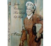 Jackie Cochran: First Lady Of Flight [Dvd] [Import]