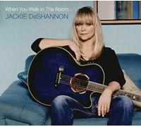 JACKIE DESHANNON - When You Walk In The Room
