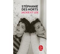 Jackie et Lee - Stéphanie Des Horts - Lgf - Poche - Roman