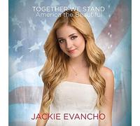 Jackie Evancho - Together We Stand - America The Beautiful [Compact Discs]