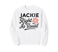 Jackie Flower s'appelle comme d'habitude mère-épouse Petite Amie Sweatshirt