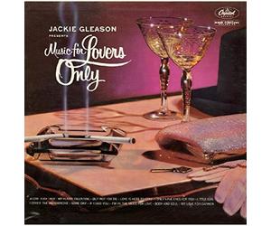 Jackie Gleason - Music for Lovers Only [Import]