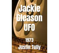 Jackie Gleason UFO: 1973
