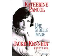 Jackie Kennedy, 1929-1994 : Une si belle image