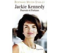 Jackie Kennedy Bertrand Meyer-Stabley (Auteur)