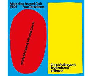 Jackie Mclean & Michael Carvin - Melodies Record Club 001: Four Tet Selects