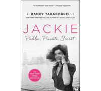 Jackie: Public, Private, Secret by Taraborrelli, J. Randy [Paperback] NEUF