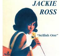 Jackie Ross - Selfish One