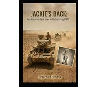 Jackie's Back: An American Tank Crew in World War II Italy