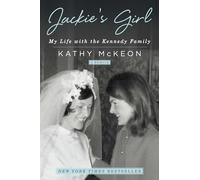 Jackie's Girl: My Life with the Kennedy Family
