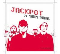Jackpot - Shiny Things