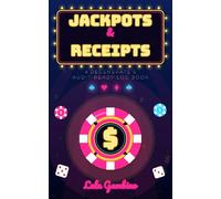Jackpots & Receipts: A Degenerate's Audit-Ready Log Book - Gambling Win/Loss Session Tracker for Slots, Poker & Sports Betting