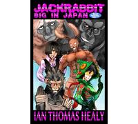 Jackrabbit: Big in Japan: A Just Cause Universe novel