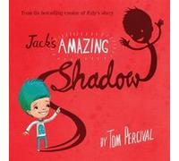 Jacks Amazing Shadow by Tom Percival Tom Percival (Auteur)