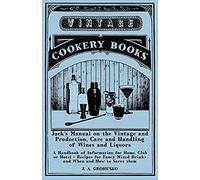 Jack's Manual - Recipes For Fancy Mixed Drinks And When And How To Serve Them