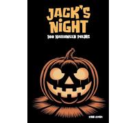 Jack's Night: 100 Halloween Poems
