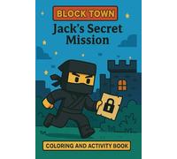 JACK'S SECRET MISSION: Hidden Words and Secret Codes | Mystery in Block Town | Adventure Games & Coloring for fun | A Fun-Filled Activity Quest