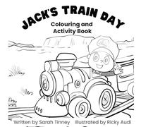 Jack's Train Day: Colouring and activity book
