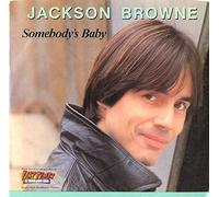 Jackson Browne - Somebody's Baby / Redneck Friend