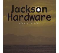 Jackson Hardware - Always Tuesday