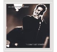 Jackson, Julian -Quartet- - I Can't Get Started [Import]