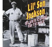 Jackson, Lil' Son - Blues Come to Texas