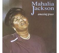 Jackson, Mahalia - Amazing Grace