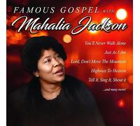 Mahalia Jackson – Famous Gospel with Mahalia Jackson – CD – Import – Zyx Music