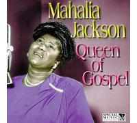 Jackson, Mahalia - Queen of Gospel