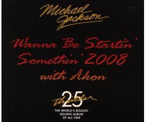 Jackson,Michael - Wanna Be Startin' Somethin' 2008 with Akon [Import]