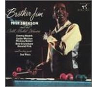 Jackson, Milt - Brother Jim
