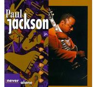 Jackson, Paul Jr. - Never Alone/Duets