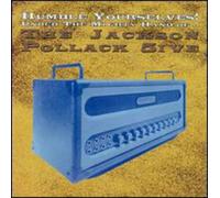 Jackson Pollack Five - Humble Yourself Under The Mighty Hands of