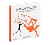 Jackson Pollock : Le peintre qui en mettait partout (et s'en fichait)